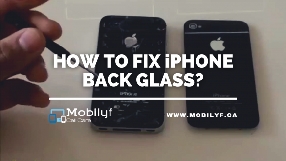 HOW TO FIX iPHONE BACK GLASS