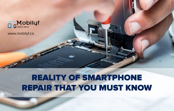 Reality Of Smartphone Repair That You Must Know